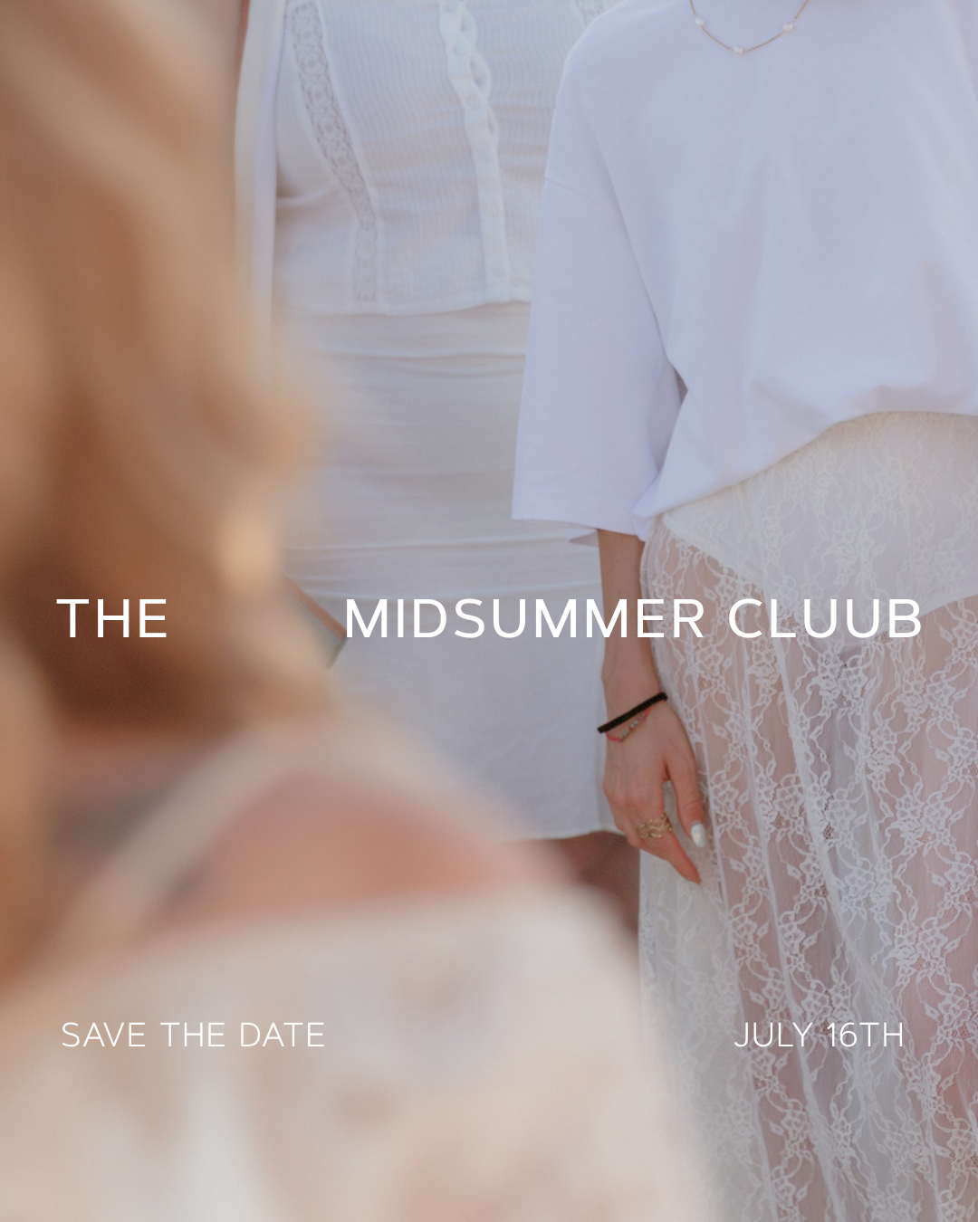 The Midsummer Cluub, July 16th